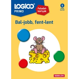 Logico Primo - Bal-jobb, fent-lent feladatkártyák 5 éves kortól
