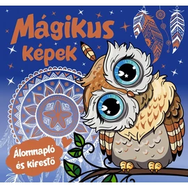Mágikus képek - álomnapló és kifestő könyv egyben