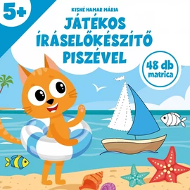 Játékos íráselőkészítő Piszével - fejlesztőfüzet 5 éven felülieknek