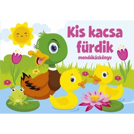Kis kacsa fördik - ismert mondókák kicsiknek