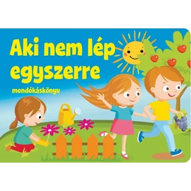 Mondókáskönyv - Aki nem lép egyszerre