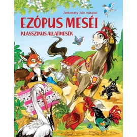 Ezópusz meséi - klasszikus állatmesék