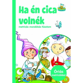 Ha én cica volnék - matricás mondókás füzet