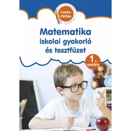 Matematika - iskolai gyakorló- és tesztfüzet