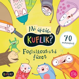 Mi újság Kuflik? foglalkoztató könyv 70 matricával