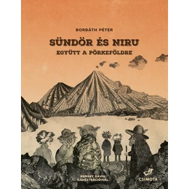 Sündör és Niru - Együtt a Pörkeföldre - könyv