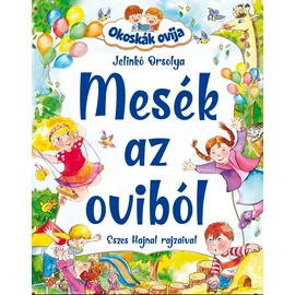 Okoskák ovija - Mesék az oviból - mesekönyv