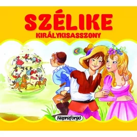 Szélike királykisasszony - 3D mesekönyv
