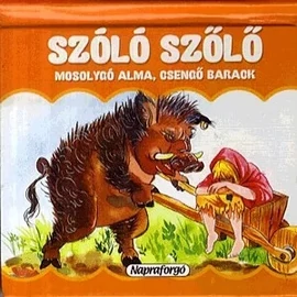 Szóló szőlő, mosolygó alma, csengő barack - 3D mesekönyv