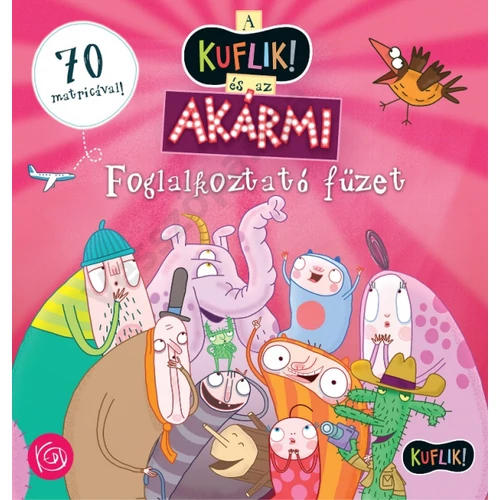 Kiflik és az Akármi - foglalkoztató füzet 70 matricával