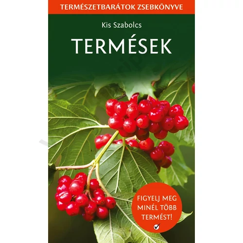 Termések - Természetbarátok zsebkönyve