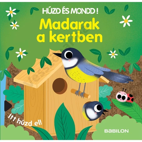 Húzd és mondd! Madarak a kertben - lapozgató