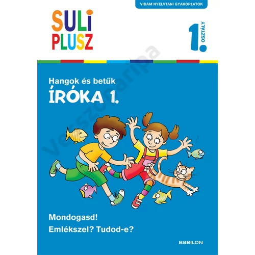 Suli Plusz Íróka 1. Hangok és betűk 1. osztályosoknak
