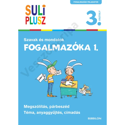 Suli Plusz Fogalmazóka 1. Szavak és mondatok