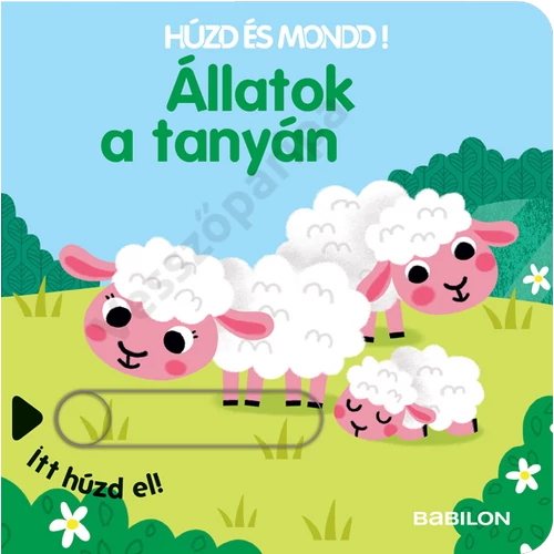 Húzd és mondd! Állatok a tanyán - lapozgató