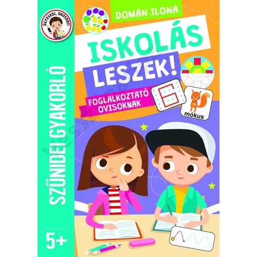 Szünidei gyakorló - Iskolás leszek foglalkoztató 5+