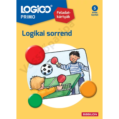 LOGICO PRIMO - feladatkártyák - Logikai sorrend