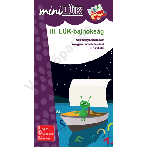 MiniLÜK - LÜK-bajnokság Versenyfeladatok nyelvtanból III.