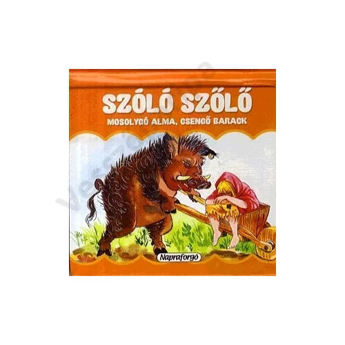 Szóló szőlő, mosolygó alma, csengő barack - 3D mesekönyv