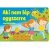 Aki nem lép egyszerre - mondókáskönyv